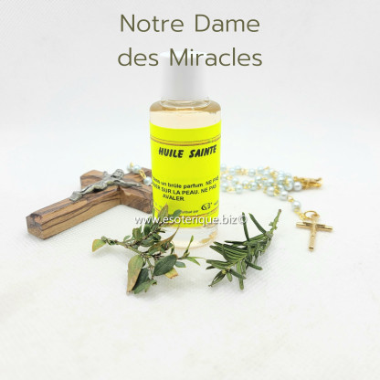 Huile aux Saints : Notre Dame des Miracles