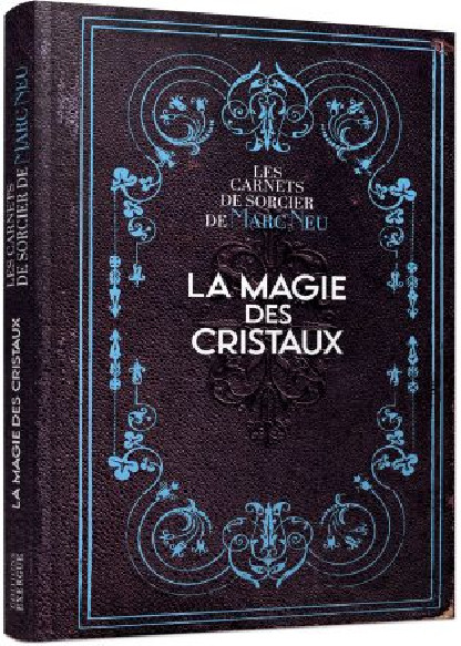 LA MAGIE DES CRISTAUX (14,90€ TTC)