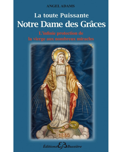 LA TOUTE PUISSANTE NOTRE DAME DES GRACES