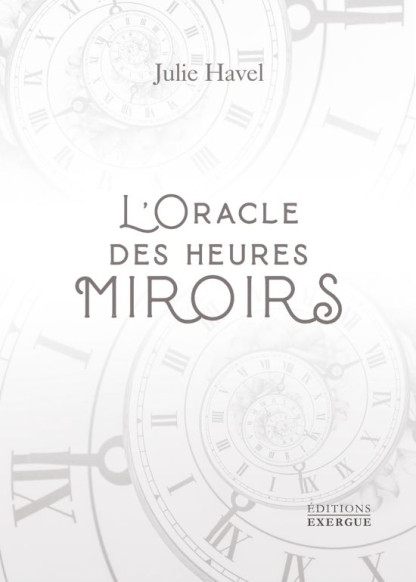 L'oracle des heures miroirs (24.90€ TTC)