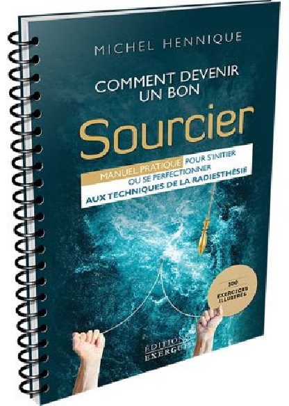 Comment devenir un bon sourcier (19.90€ TTC)