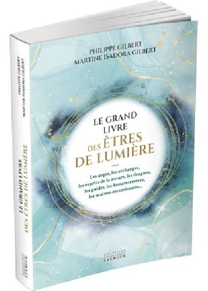 Le Grand livre des êtres de lumière (29.90€ TTC)