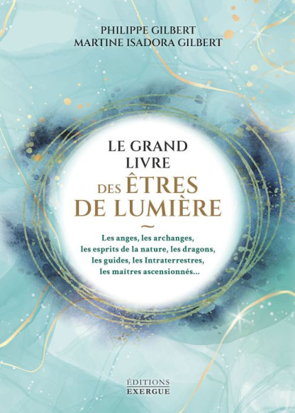 Le Grand livre des êtres de lumière (29.90€ TTC)