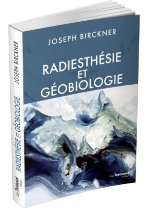 Radiesthésie et géobiologie...