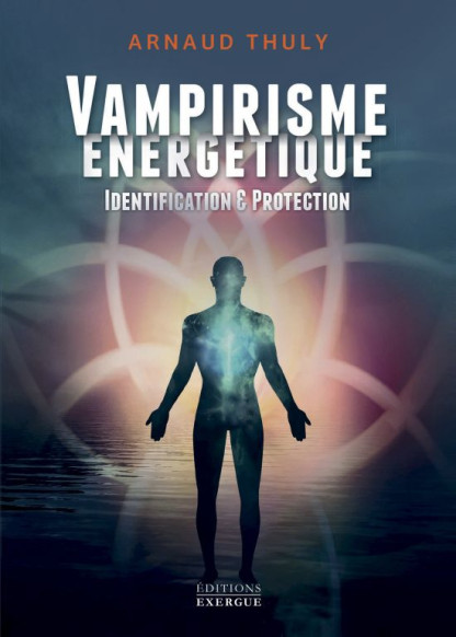 Vampirisme énergétique (18€ TTC)