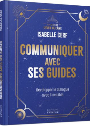 Communiquer avec ses guides...