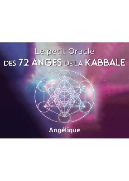 Le petit Oracle des 72 anges de la Kabbale (13.90€ TTC)