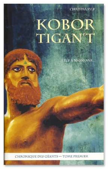 Kobor Tigan't (Chronique des géants – Tome 1) (35.00€ TTC)