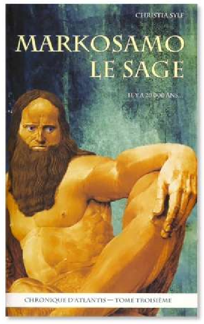 Markosamo le Sage (Chronique d’Atlantis – Tome 3) (35.00€ TTC)