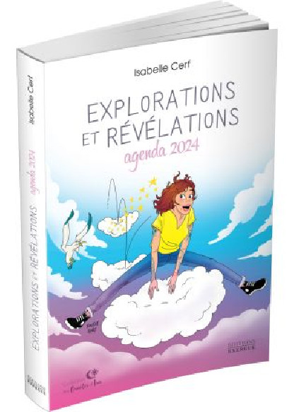 EXPLORATIONS ET REVELATIONS AGENDA 2024 (19,90€ TTC) (ATTENTION ANCIENNE EDITION 2024)