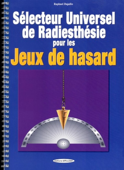 SELECTEUR UNIVERSEL DE RADIESTHESIE POUR LES JEUX DE HASARD (35.00€ TTC)