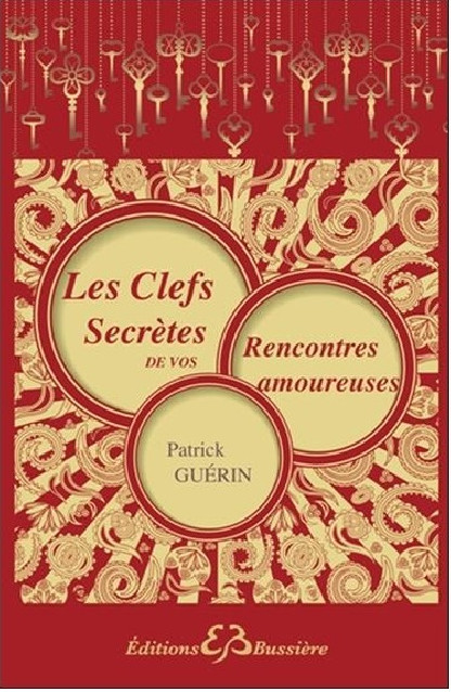 LES CLEFS SECRETES DE VOS RENCONTRE AMOUREUSES (15.00€ TTC)