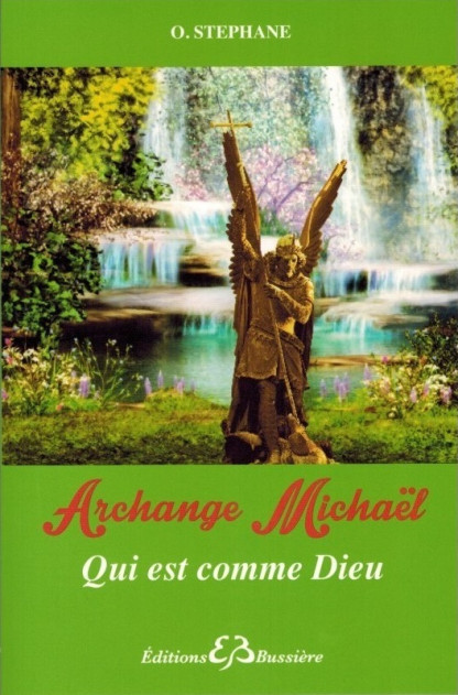 ARCHANGE MICHAEL, QUI EST COMME DIEU (17.00€ TTC)