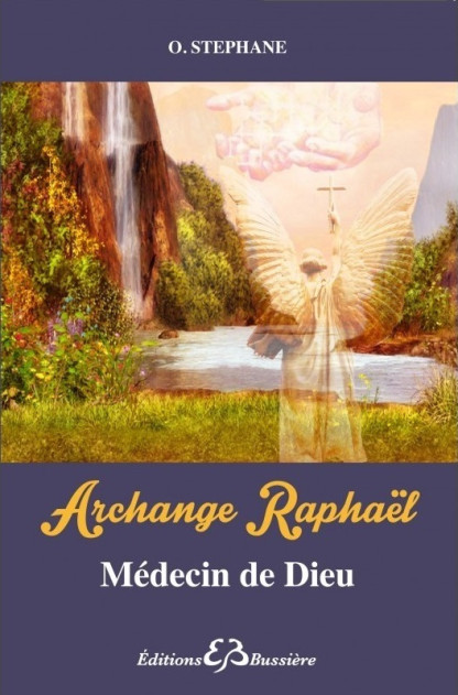 ARCHANGE RAPHAEL, MEDECIN DE DIEU (17.00€ TTC)