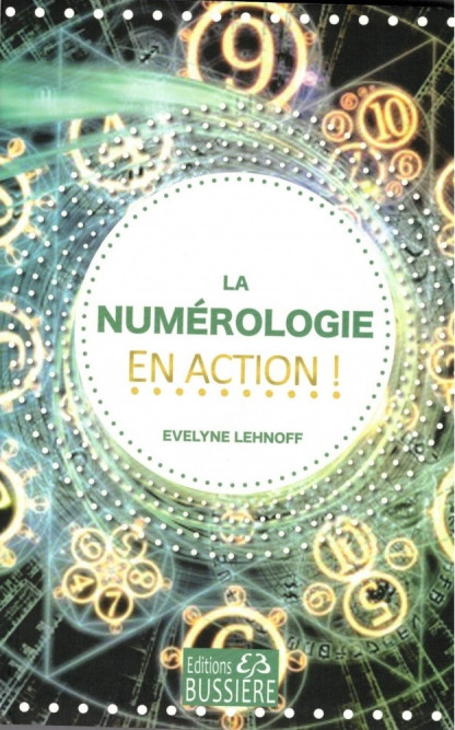 LA NUMEROLOGIE EN ACTION (12.00€ TTC)
