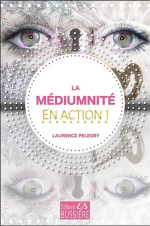 LA MEDIUMNITE EN ACTION...