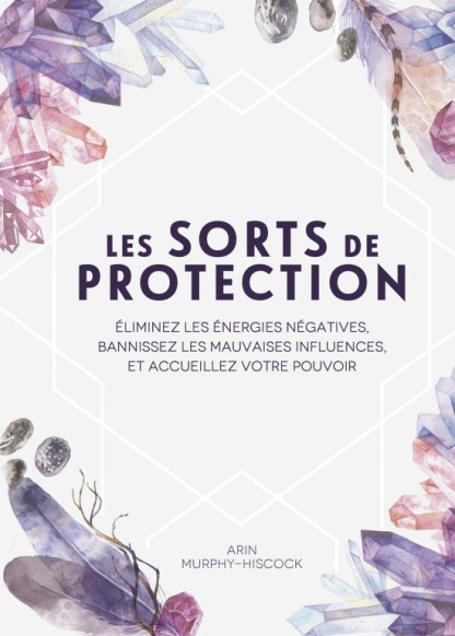 LES SORTS DE PROTECTIONS (19.90€ TTC)