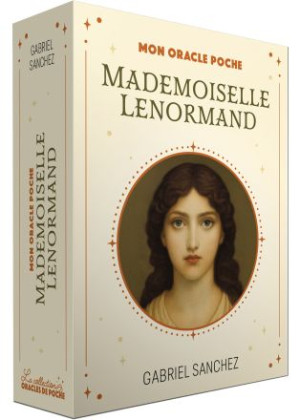 Mademoiselle Lenormand...