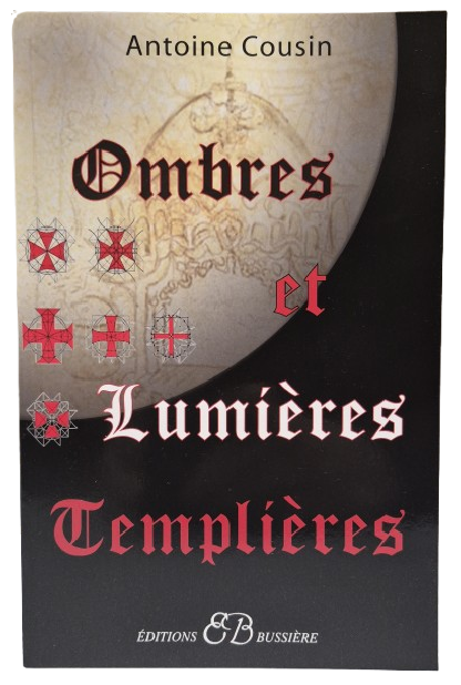 OMBRES ET LUMIERES TEMPLIERES (26.00€ TTC)