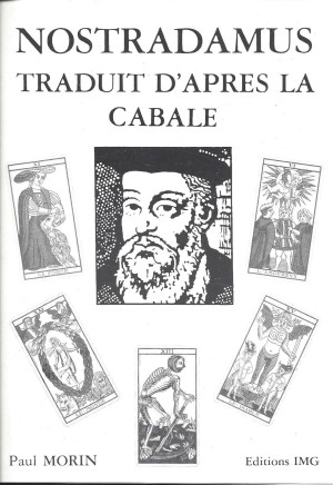 Nostradamus traduit d'après...