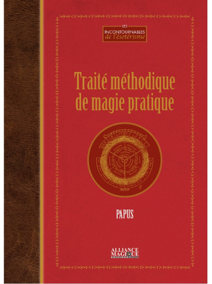Traité méthodique de magie pratique (29.00€ TTC)
