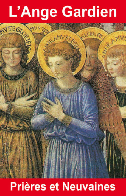 L'ANGE GARDIEN - PRIERES ET NEUVAINES (7.90€ TTC)