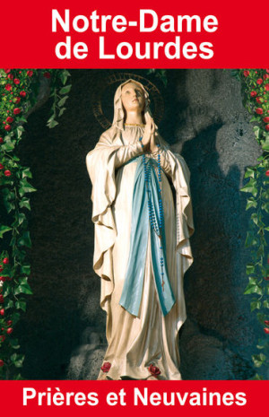 NOTRE-DAME DE LOURDES -...