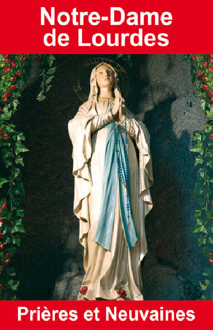 NOTRE-DAME DE LOURDES - PRIERES ET NEUVAINES (7.90€ TTC)