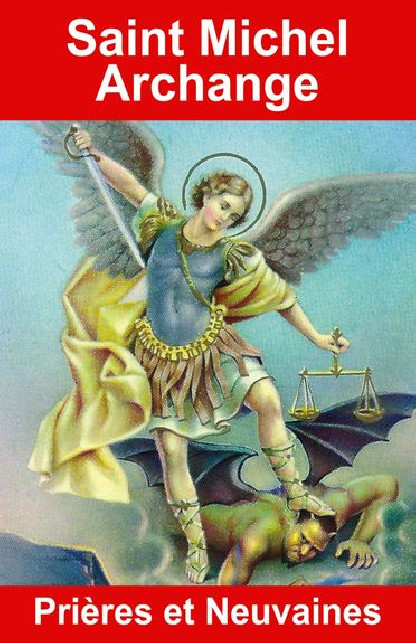SAINT MICHEL ARCHANGE - PRIERES ET NEUVAINES (7.90€ TTC)
