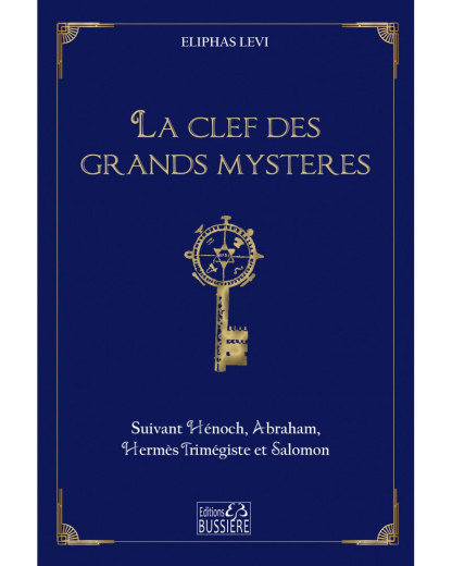 La clef des grands Mystères (10.00€ TTC)