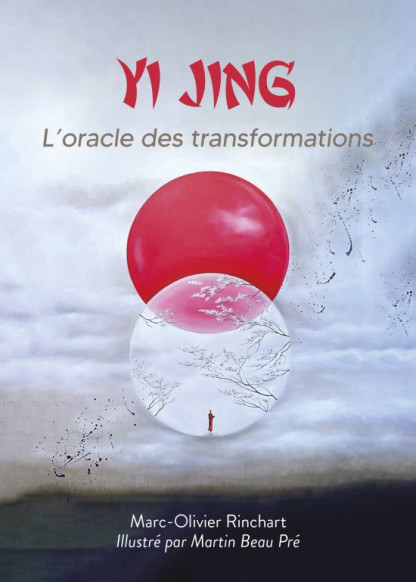 Yi Jing, L'oracle des transformations (27.00€ TTC)
