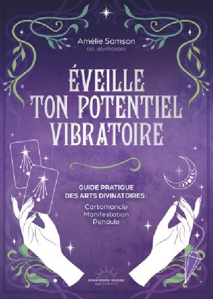 Éveille ton potentiel vibratoire (19.90€ TTC)