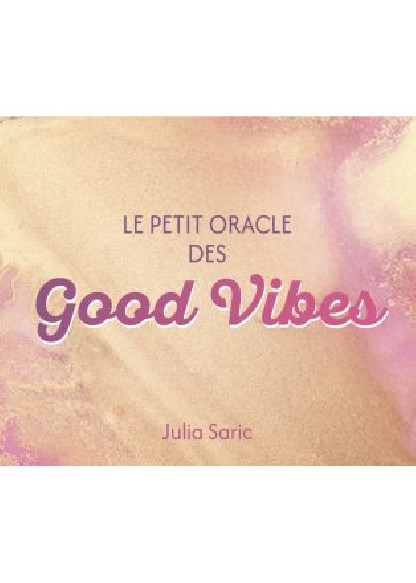 Le petit oracle des Good Vibes (14.90€ TTC)