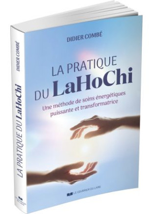 La pratique du LaHoChi...