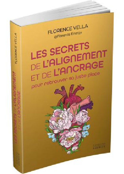 Les secrets de l'alignement et de l'ancrage (19.90€ TTC)
