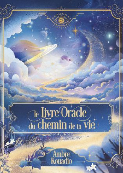 Le Livre Oracle du chemin de vie (22.00€ TTC)