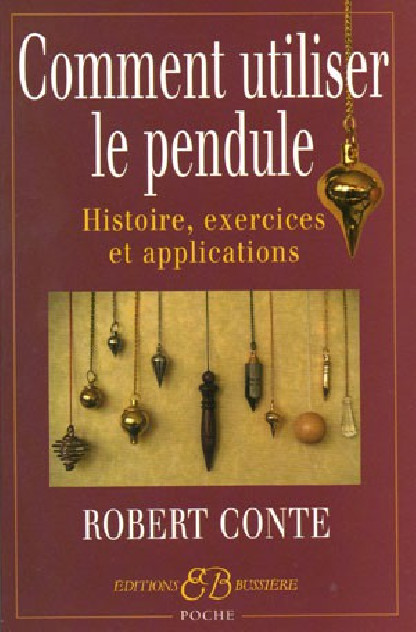 Comment utiliser Le Pendule ? (8.20€ TTC)