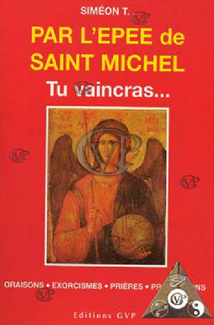 PAR L'EPEE DE SAINT MICHEL TU VAINCRAS...(GVP0329)