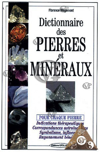 DICTIONAIRE DES PIERRES et MINERAUX (EXCL1004)