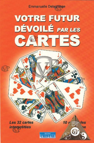 VOTRE FUTUR DEVOILE PAR LES CARTES
