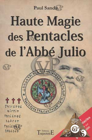 HAUTE MAGIE DES PENTACLES L'ABBE JULIO