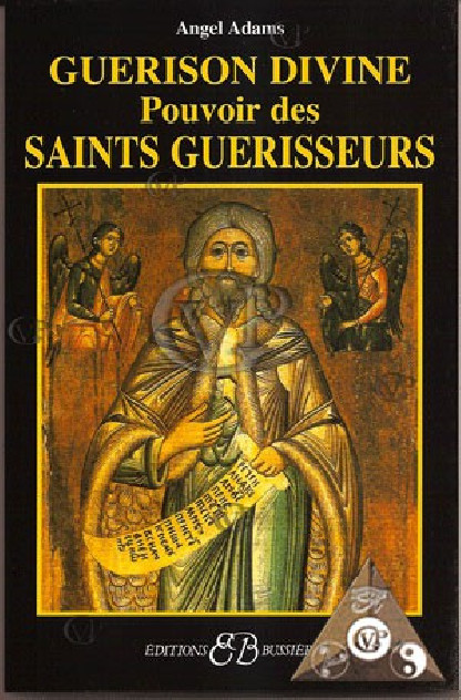 GUERISON DIVINE - Pouvoir des Saints guerisseurs  (BUSS0313)