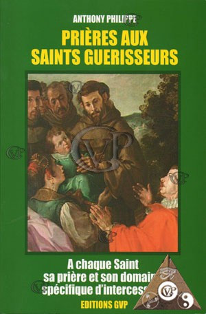 PRIERES AUX SAINTS GUERISSEURS(GVP0373)