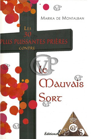 30 PLUS PUISSANTES PRIERES CONTRE LE MAUVAIS SORT(BUSS0357)