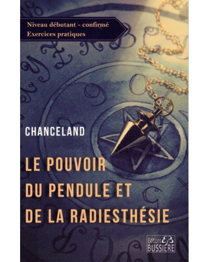 Le pouvoir du pendule et de la radiesthésie  (8.90€ TTC)