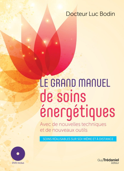Le grand manuel de soins énergétiques (+DVD)  (29.90€ TTC)