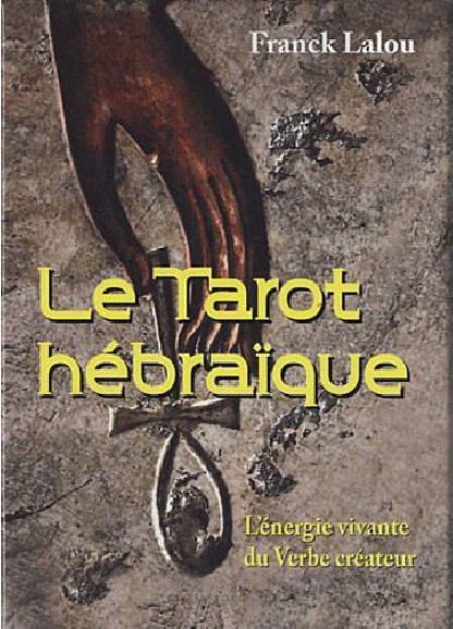 LE TAROT HEBRAIQUE (23.33 € TTC)